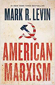 American Marxism by Mark Levin