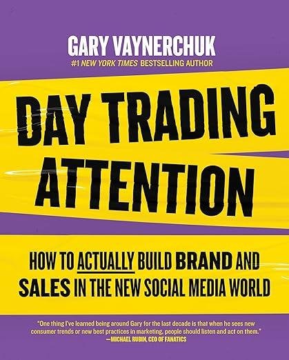 Day Trading Attention gary Vaynerchuck